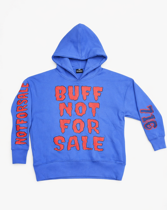 NOTFORSALE "BUFF NOT FOR SALE" HOODIE